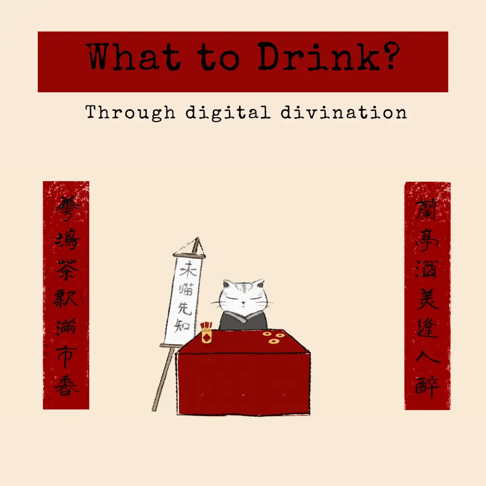 What to drink today?